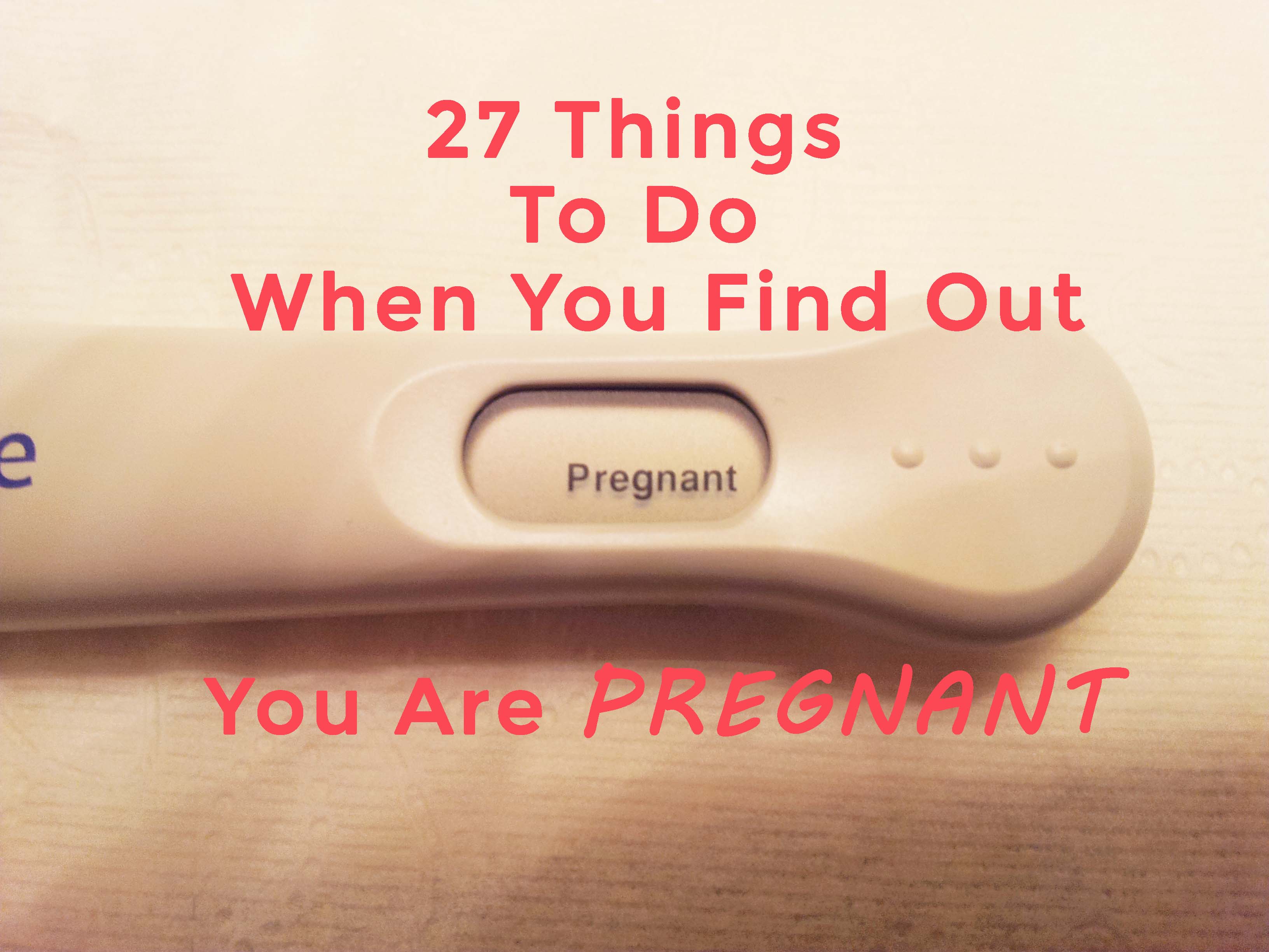 Things To Do When You Find Out Your Pregnant 81
